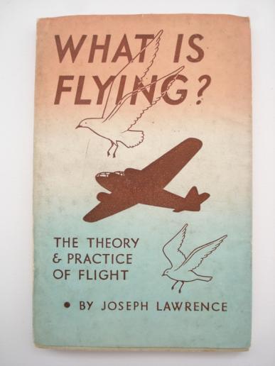 War Time Publication 'What Is Flying' 1942