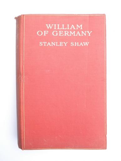 'William Of Germany' 1st Edition 1913