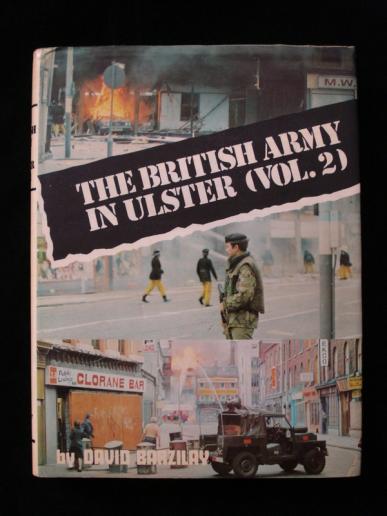 The British Army In Ulster, Volume 2