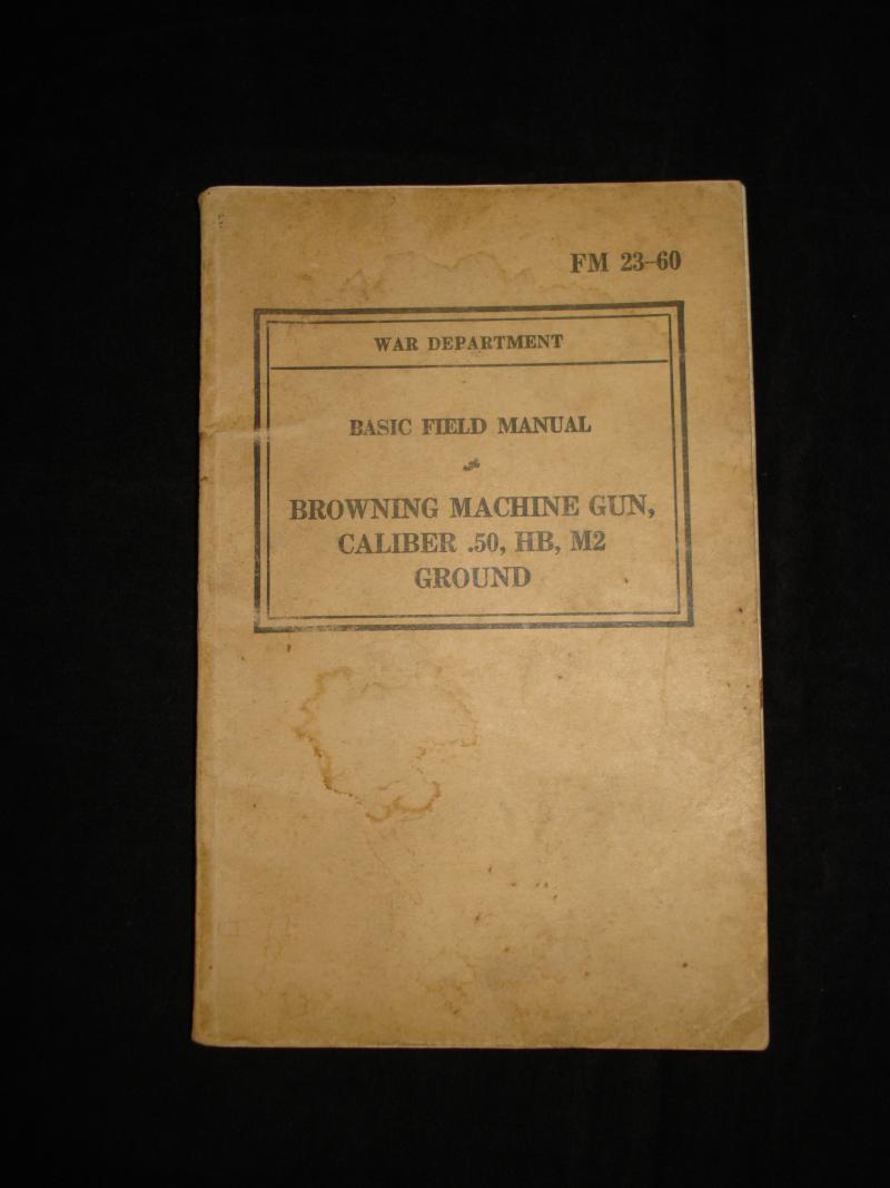 WW2 U.S .50 Browning M.G Manual, 1940 Dated