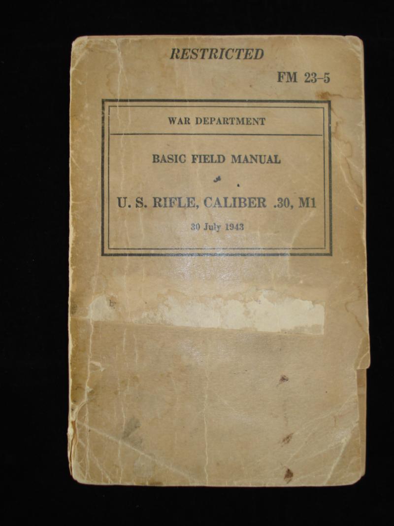WW2 U.S Field Manual .30 Caliber Rifle M1 (FM 23-5) 1943 Dated